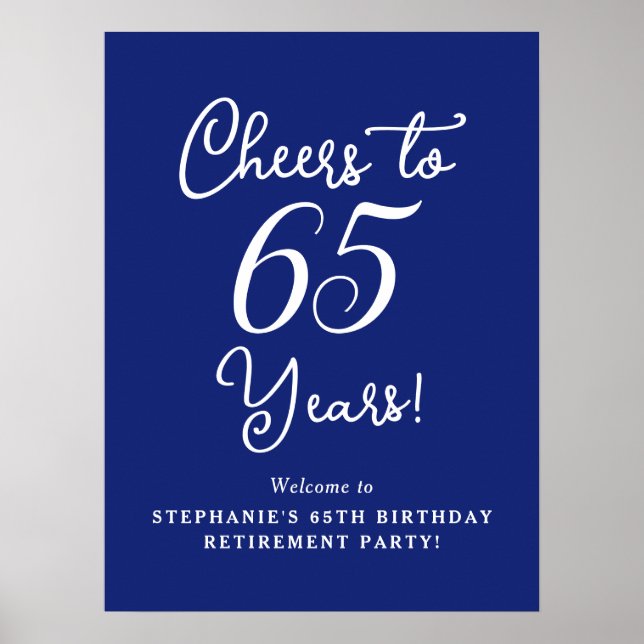 Navy Blue Cheers to 65 Years Retirement Welcome Poster (Front)