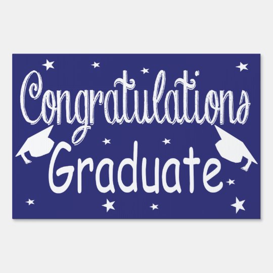 Navy Blue Congratulations Graduate Yard Sign | Zazzle.com