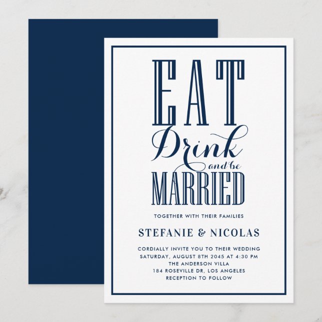 Navy Blue Eat, Drink and Be Married Wedding Invitation (Front/Back)