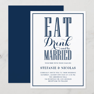 Navy Blue Eat, Drink and Be Married Wedding Invitation