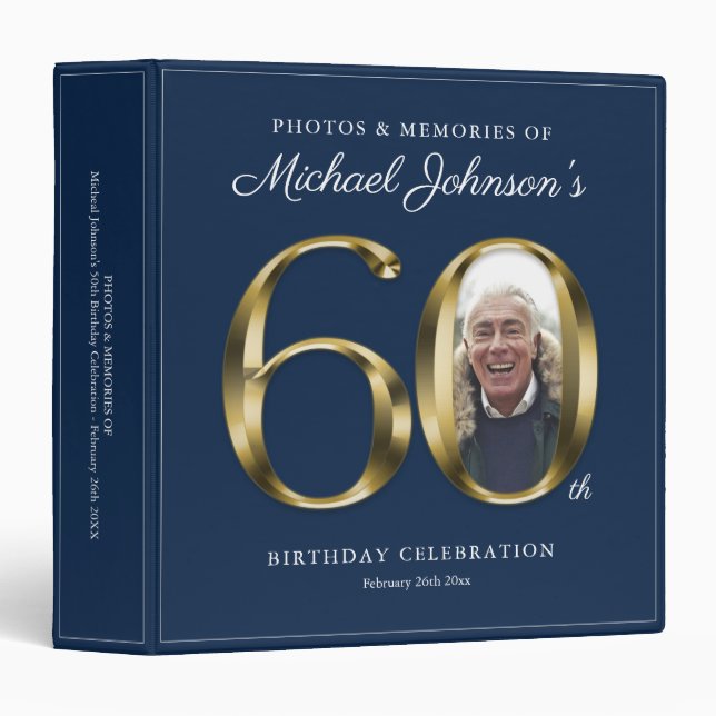 Navy Blue Elegant GoldCustom Photo 60th Birthday  3 Ring Binder (Front/Spine)