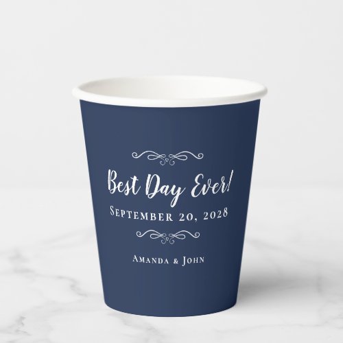 Navy Blue Elegant Weddings Best Day Ever Trendy Paper Cups