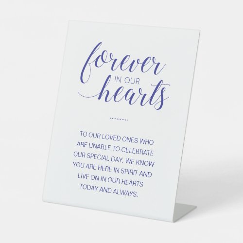 Navy Blue Forever In Our Hearts Memorial Wedding Pedestal Sign