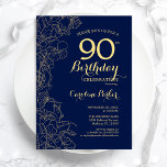 Navy Blue Gold Floral 90th Birthday Party Invitation<br><div class="desc">Navy Blue Gold Floral 90th Birthday Party Invitation. Minimalist modern design featuring botanical outline drawings accents,  faux gold foil and typography script font. Simple trendy invite card perfect for a stylish female bday celebration. Can be customized to any age. Printed Zazzle invitations or instant download digital printable template.</div>