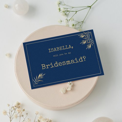 Navy blue gold leaf typewriter font Bridesmaid Invitation