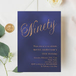 Navy blue gold script 90th birthday invitation<br><div class="desc">A modern,  stylish invitation for a 90th birthday party.  A navy blue,  uneven colored background and the word Ninety written with elegant large script letters in faux gold. Personalize and add a name and party details.</div>