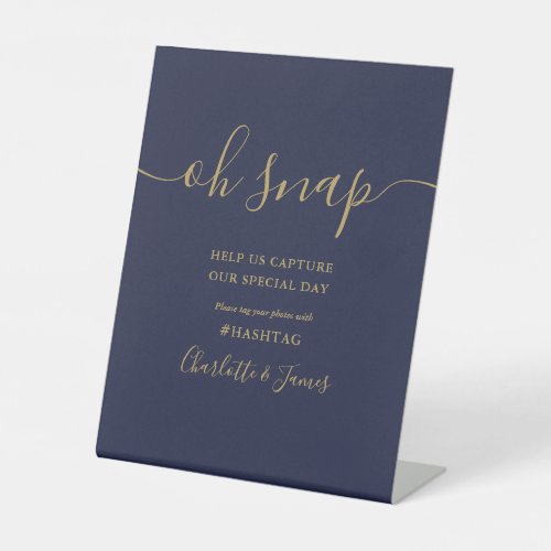 Navy Blue Gold Signature Script Oh Snap Wedding Pedestal Sign