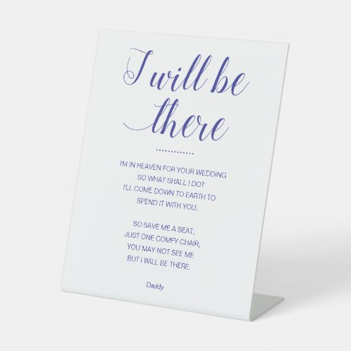 Navy Blue I Will Be There Poem Memorial Wedding Pedestal Sign
