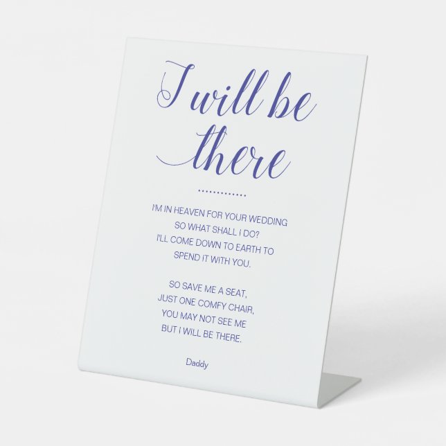 Navy Blue I Will Be There Poem Memorial Wedding Pedestal Sign (Front)