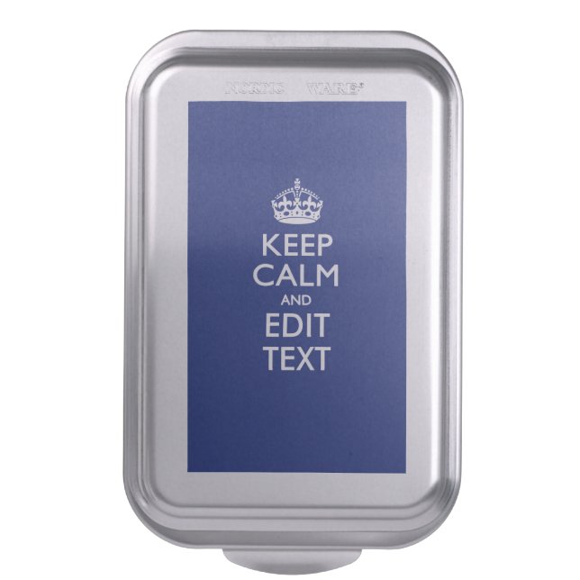 Navy Blue Keep Calm And Edit Text Personalized Cake Pan (Front Vertical)