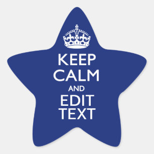 Navy Blue Keep Calm And Have Your Text Star Sticker