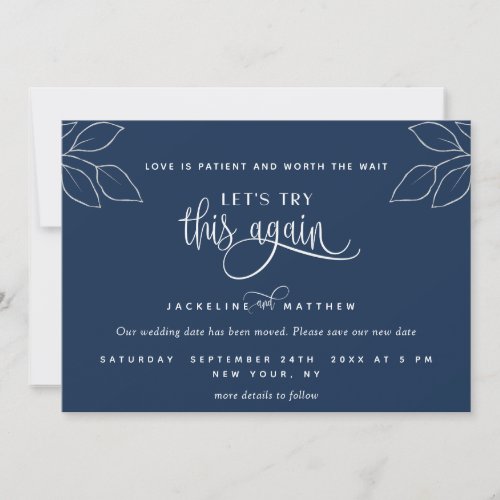 Navy Blue Lets Try This Again Love is Patient Save The Date