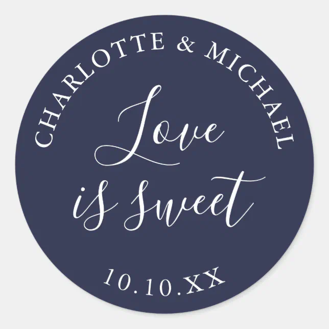 Navy Blue Love Is Sweet Wedding Favor Classic Round Sticker Zazzle