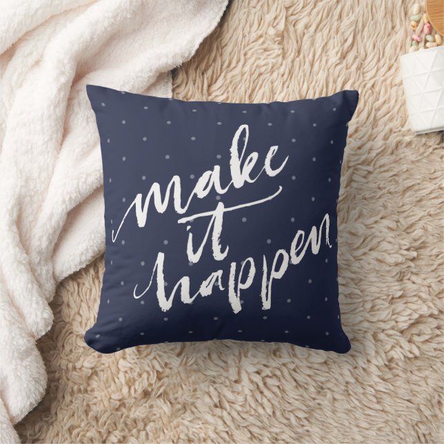 Navy Blue Make It Happen Polka Dot Quote Throw Pillow (Blanket)