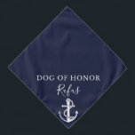 Navy Blue Pet Dog Anchor Nautical Wedding Bandana<br><div class="desc">A super cute nautical wedding bandana featuring a ships anchor you can personalize with your dog's name and their honour role on your special day. Designed by Thisisnotme©</div>