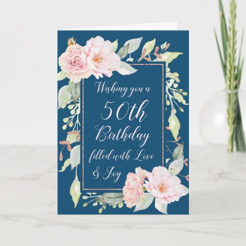 Navy Blue Pink Flowers Happy 50th Birthday Card