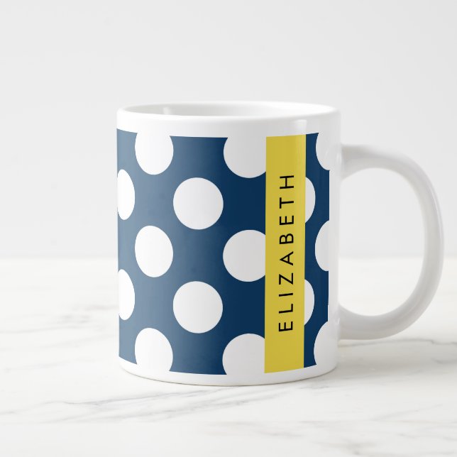 Navy Blue Polka Dots, Polka Dot Pattern, Your Name Giant Coffee Mug (Right)