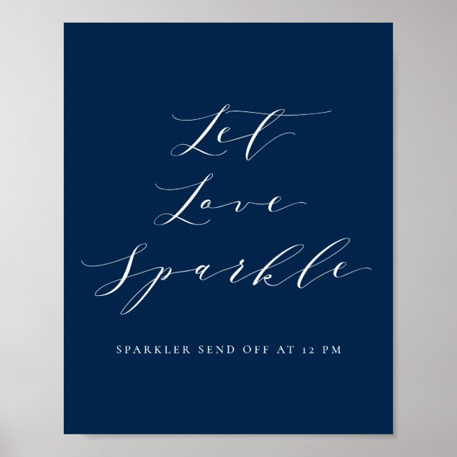 Navy Blue Script Let Love Sparkle Wedding Poster (Front)