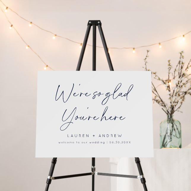 Navy Blue We're Glad You're Here Wedding Sign (In Situ (Stand))