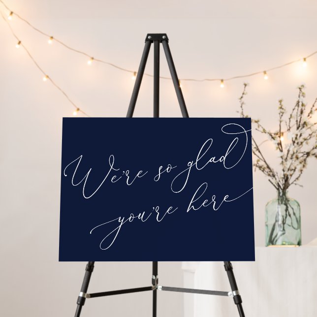 Navy Blue We're So Glad You're Here Foam Board (In Situ (Stand))