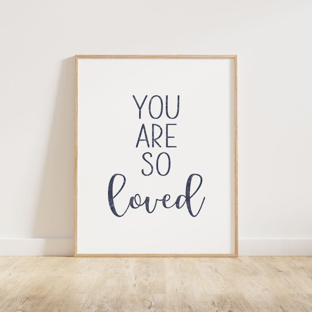 Navy Blue You Are So Loved Poster (You Are So Loved typography quote print in navy blue.)