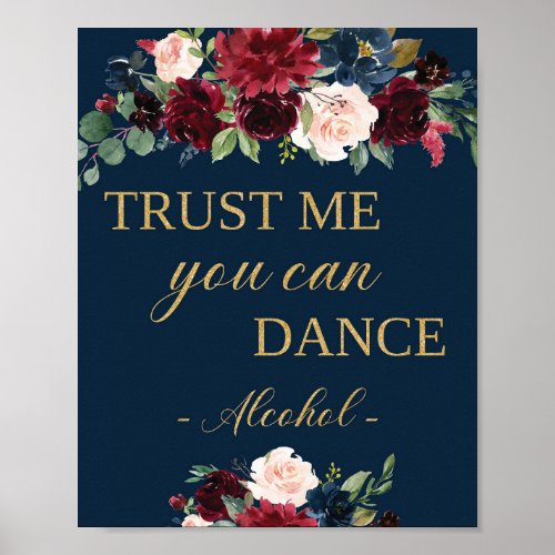 Navy blush burgundy trust me you can dance sign