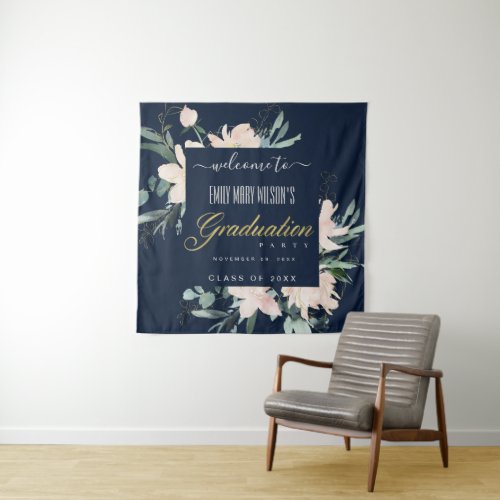 NAVY BLUSH GOLD FLORAL GRADUATION PARTY WELCOME TAPESTRY