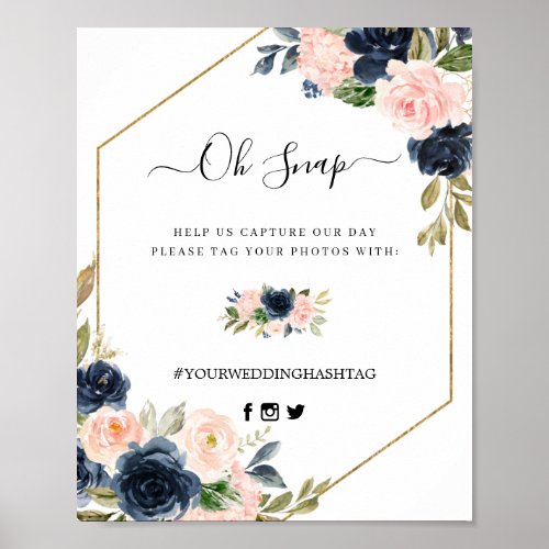 Navy Blush Pink Floral Script Oh Snap Hashtag Sign