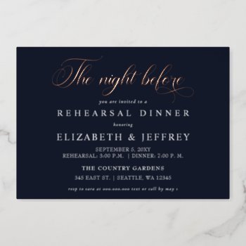 Navy Calligraphy The Night Before Rehearsal Dinner Foil Invitation by Invitationboutique at Zazzle