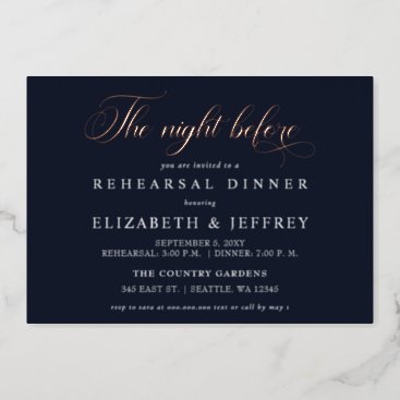 Navy Calligraphy The Night Before Rehearsal Dinner Foil Invitation