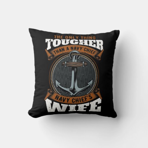 Navy Chief Husband Funny Tough Wife Throw Pillow