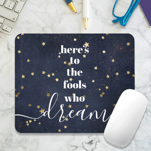 Navy Fools Who Dream Quote Gold Stars Typography Mouse Pad