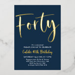 Navy Gold 40th Birthday Mens Modern Foil Invitation<br><div class="desc">Forty Navy and White Birthday Invitation with modern script font in real gold foil. A simple and fun adult birthday invitation for your 40th birthday party.</div>