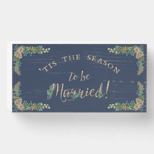 Navy Holly Watercolor Gold Tis the Season Married Wooden Box Sign