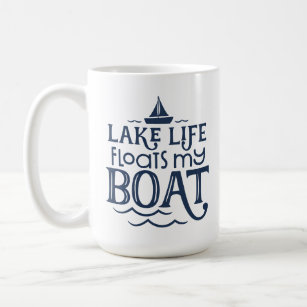 Navy Lake Life Floats My Boat Coffee Mug