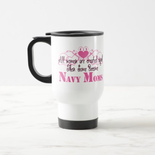 Navy Mom Created Equal Travel Mug