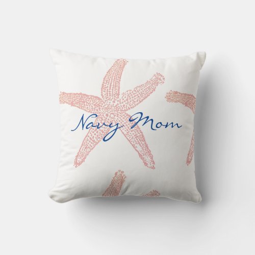 Navy Mom Gifts Starfish Nautical Beach Coral White Throw Pillow