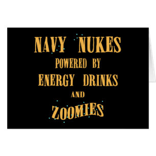 Navy Nukes Powered by Energy Drinks and Zoomies Cards
