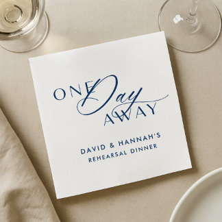 Navy One Day Away Napkins for Rehearsal Dinner