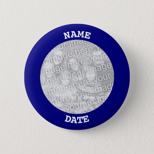 Navy Personalized Round Photo Frame Pinback Button