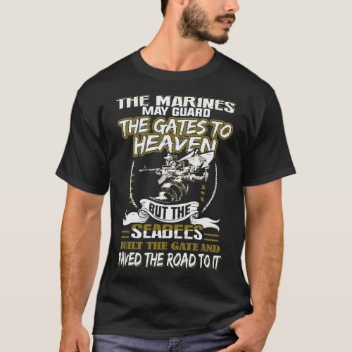 Navy Seabee The Mari May Guard The Gate Heaven T_Shirt