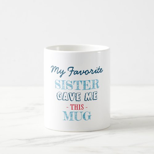 Navy Simple Favorite Gift from Sister Coffee Mug
