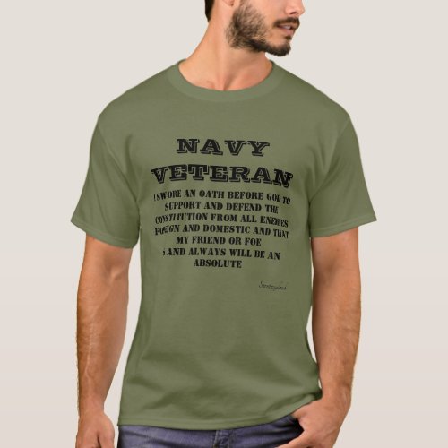 NAVY VETERAN  Oath Green T_Shirt T_Shirt