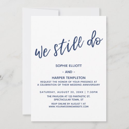 Navy We Still Do Modern Handwriting Anniversary Invitation