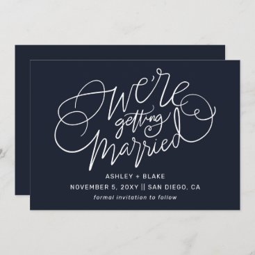 Navy We're getting married Simple Calligraphy Save The Date