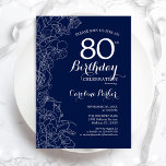 Navy White Floral 80th Birthday Party Invitation<br><div class="desc">Navy White Floral 80th Birthday Party Invitation. Minimalist modern design featuring botanical outline drawings accents and typography script font. Simple trendy invite card perfect for a stylish female bday celebration. Can be customized to any age. Printed Zazzle invitations or instant download digital printable template.</div>