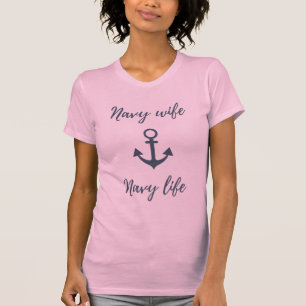 Navy Wife Navy Life T-shirt