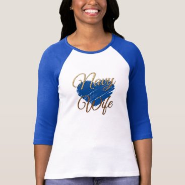 Navy Wifes Blue and gold heart love T-Shirt Navy Wifes Blue and gold heart love T-Shirt