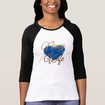 Navy Wifes Blue and gold heart love T-Shirt Navy Wifes Blue and gold heart love T-Shirt