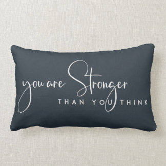 NAVY YOU ARE STRONGER THAN YOU THINK MOTIVATIONAL LUMBAR PILLOW